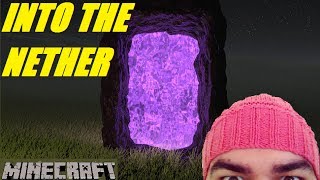 Minecraft Into the Nether [upl. by Jocelin359]