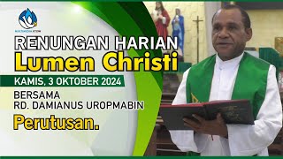 Lumen Christi  Kamis 3 Oktober 2024 [upl. by Oznohpla]