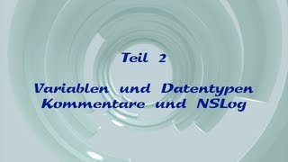 ObjectiveC für Einsteiger  2  Variablen und Datentypen Xcode iPhone iPad ObjectiveC [upl. by Anolahs654]