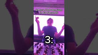 6 More DnB Remixes in 60 Seconds [upl. by Noy73]