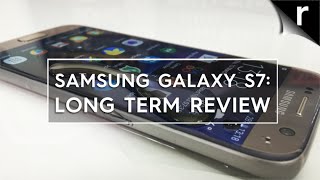 Samsung Galaxy S7 LongTerm ReReview [upl. by Reniar117]