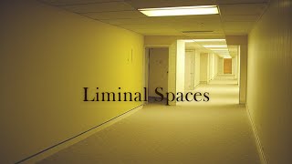 Liminal Spaces What are They  A Video Essay [upl. by Assiren]