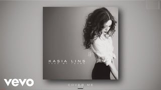 Kasia Lins  Cover Me audio [upl. by Eneliak]