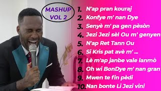 Nap pran kouraj  Senyè m pa gen pèsòn  Nap Ret Tann Ou  MASHUP VOL 2  PLM ADORATION [upl. by Hali]