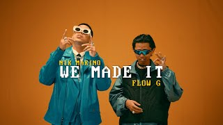 WE MADE IT  Nik Makino x Flow G Official Music Video [upl. by Gotcher597]