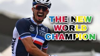 Julian Alaphilippe  THE NEW WORLD CHAMPION 🌈 [upl. by Gretna722]