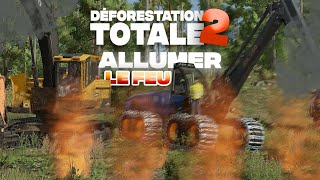 ALLUMER un FEU de FORET   Déforestation Totale S2 16  Farming Simulator 22 [upl. by Annaoy]