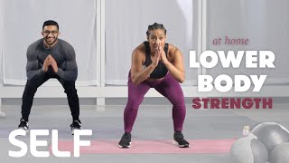 30Minute LowerBody Strength Workout with Warm Up  No Equipment at Home  SELF [upl. by Llegna]