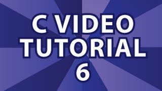 C Video Tutorial 6 [upl. by Laney296]