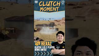 RRQ HEXAZ 1v2 CLUTCH DEWA UNITED rrq rrqkingdom pubgmobile pmpl pmplid shorts pmsl btr pjev [upl. by Annavoj751]