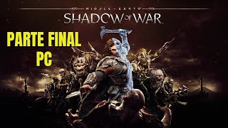 Middleearth Shadow of War Definitive Edition  Final Verdadeiro [upl. by Darcie907]