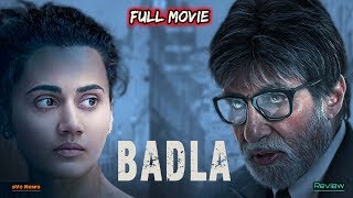 Badla Full Movie Review Hindi  Bollywood Movie Review  Amitabh Bachchan  Taapsee Pannu  🔥🔥🔥 [upl. by Angy344]