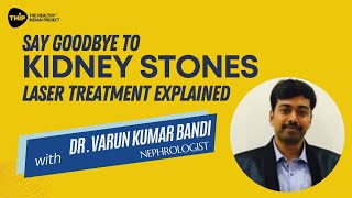 Say Goodbye to Kidney Stones Laser Treatment Explained  THIP Media [upl. by Telocin]