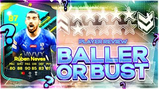 Moments Ruben Neves FC24 Player Review  Baller or bust [upl. by Schacker]