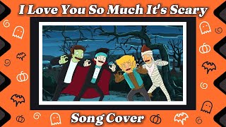 I Love You So Much Its Scary  Song Cover  The Wagstaff Drama Club [upl. by Linda]