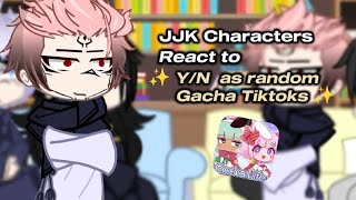 Jjk characters react to ✨ YN as random gacha tiktoks ✨ anime jujutsukaisen gachalife reaction [upl. by Assilak]