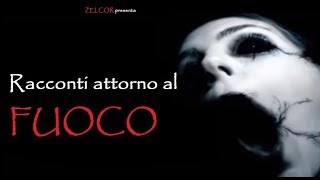 Racconti attorno al Fuoco 23 in collaborazione con VIR la forza delle parole [upl. by Reprah133]