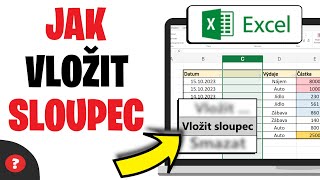 Jak přidat SLOUPEC v EXCELU  Návod  Základy Excelu [upl. by Sulohcin]