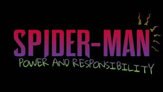 SpiderMan Power and Responsibility Theme [upl. by Ittocs]