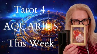 TAROT 4 Aquarius  Your Weekly Reading [upl. by Kopaz]