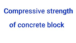 Compressive strength of concrete block [upl. by Antoni]