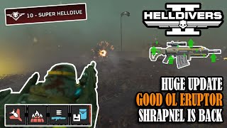 Helldivers 2  ERUPTOR IS BACK  Shrapnel update Super Helldive Difficulty [upl. by Guise626]