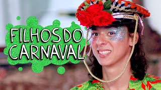 FILHOS DO CARNAVAL [upl. by Davin]