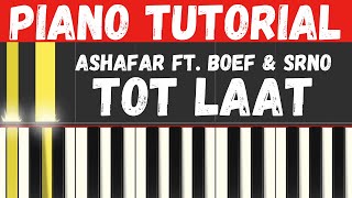 Ashafar ft Boef amp SRNO  Tot Laat Piano Tutorial  Instrumental voor Karaoke [upl. by Eira560]