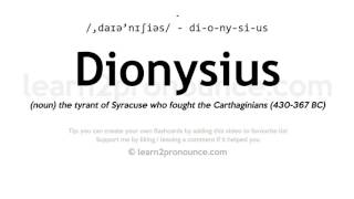 Pronunciation of Dionysius  Definition of Dionysius [upl. by Kreegar410]