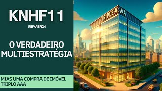 KNHF11  O VERDADEIRO FII MULTIESTRATÉGIA [upl. by Nappie898]