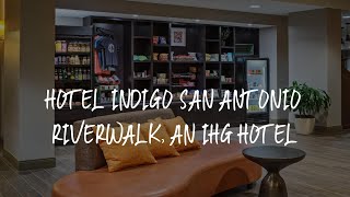 Hotel Indigo San Antonio Riverwalk an IHG Hotel Review  San Antonio  United States of America [upl. by Thar]