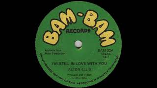 Alton Ellis  Im Still In Love 1977 Roots Reggae [upl. by Tabby]