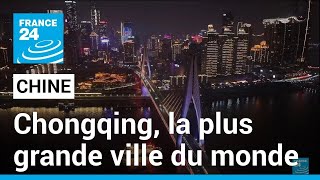 Chongqing  immersion dans la plus grande ville du monde • FRANCE 24 [upl. by Hakim]