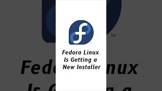 Fedora Linux is Getting a New Installer fedora installer [upl. by Ococ2]