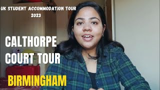 UK STUDENT ACCOMMODATION TOUR  CALTHORPE COURT BIRMINGHAM TOUR  UK STUDENT LIFE 2023 [upl. by Ettenan]