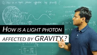 How is a light photon affected by Gravity [upl. by Haelahk]