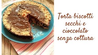 Torta biscotti secchi e cioccolato senza cottura [upl. by Nyrol]