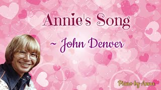 Annies Song  John Denver  Piano Cover  Valentines Day Special [upl. by Gadmann]