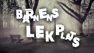 Barnens Lekplats  Creepypasta [upl. by Lucey]