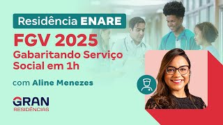 Residências ENARE FGV 2025  Gabaritando Serviço Social em 1h com Aline Menezes [upl. by Alexander]