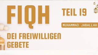 Fiqh Teil 19  Die Freiwilligen Gebete  Muhammad Jaballah wdwtube [upl. by Daugherty968]