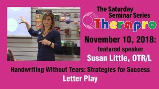 Handwriting Without Tears Letter Play Therapro Saturday Seminar Nov 10 2018 [upl. by Pine]