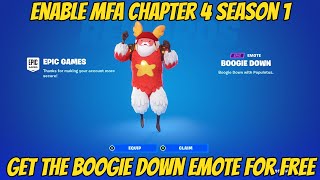 Enable 2FA Fortnite Chapter 4 Season 1 GET THE BOOGIE DOWN EMOTE [upl. by Nwahc]