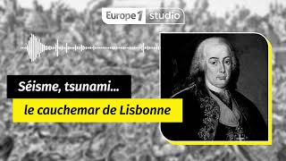 AU COEUR DE LHISTOIRE  Lisbonne 1755 le tremblement de terre qui ébranla lEurope [upl. by Aylad]