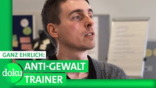 Wenn Männer zuschlagen  Ganz ehrlich AntiGewaltTrainer  WDR Doku [upl. by Oriole994]