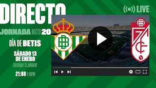 🚨 DIRECTO  Real Betis  Granada FC ⚽💚  VÍVELO CON NOSOTROS [upl. by Ahsienroc]