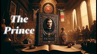 👑 The Prince Machiavellis Ruthless Guide to Power and Politics ⚔️🇮🇹 [upl. by Farl]