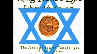 King Davids Lyre Echoes of Ancient Israel [upl. by Jay]