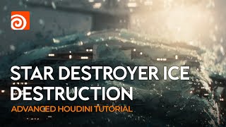 Star Destroyer Ice Destruction  Advanced Star Wars Houdini Tutorial [upl. by Lareena385]