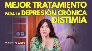 MEJOR TRATAMIENTO DEPRESION CRONICA DISTIMIA [upl. by Habas60]